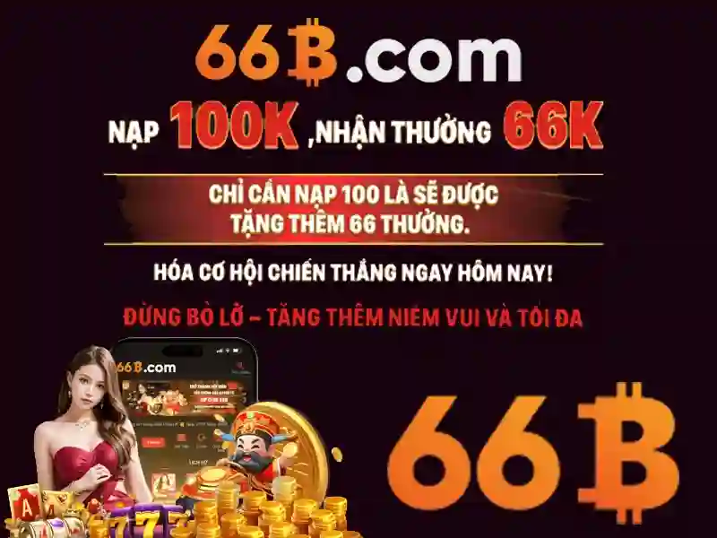 game 66b – Trải nghiệm đỉnh cao và hành trình toàn cầu